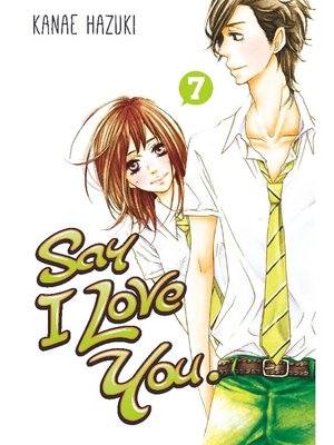cover image of Say I Love You., Volume 7